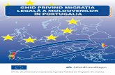 Ghid privind miGraţia leGală a moldovenilor în portuGalia fileGhid privind miGraţia leGală a moldovenilor în portuGalia Oferit de Uniunea Europeană şi Agenţia Publică de