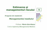 Estimarea şi managementul riscului 5 - omicron.ch.tuiasi.roomicron.ch.tuiasi.ro/~mgav/pdf/EMR/R5.pdf- caracterizarea riscului şi formularea de concluzii Abordarea pe nivele a estimării