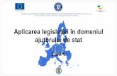 Aplicarea legislației în domeniul - anfp.gov.ro 11005/Prezentare unica zi V.pdf · Aplicarea legislației în domeniul ajutorului de stat ZIUA V ”Instruire în ceea ce privește