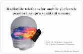 Radiațiile telefoanelor mobile și efectele acestora asupra ... · utilizatorii de telefonie mobilă evitand problema legată de amintirile oamenilor. Prin intermediul sau se va