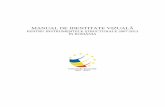 MANUAL DE IDENTITATE VIZUALĂ - fonduri-structurale.ro · 3 Introducere Actualul Manual de Identitate Vizuală şi regulile specifice stabilite de fiecare Autoritate de Management