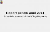 Primăria municipiului Cluj-Napoca 2011 prezentare.pdf · For ţei de Munc ă Cluj, Inspectoratul Teritorial de Munc ă Cluj şi Direc ţia General ă a Finan ţelor Publice Cluj.