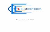 Raport Anual 2016 - eurocentrica.ro fileCu gândul la criticismul junimist, dar şi la visul european paşoptist, LaPunkt.ro provoacă la dialog, în numele libertăţii creatoare
