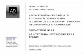 RECONSTRUIREA CENTRULUI DE STUDII METALOGRAFICE …. Arhitectura Partea 2 PDF totul.pdf · Modul de instalare echipamentului pe acoperis (pe suporturi elastice). Modul de executare