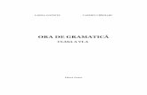 ORA DE GRAMATICĂ - edituranomina.roedituranomina.ro/wp-content/uploads/2017/09/Ora-de-gramatica_Clasa-6.pdf · 5 Cuvânt-înainte Produs al experienŃei dobândite în urma lucrului