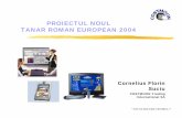 PROIECTUL NOUL TANAR ROMAN EUROPEAN 2004stasusa.com/.../2018/12/PROIECTUL-NOUL-TANARULUI-ROMAN-EUROPEAN-2004.pdf · Proiectul are in vedere dezvoltarea unui suport real si functional
