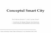 Conceptul Smart City - romaniasmartcities.roromaniasmartcities.ro/wp-content/uploads/2017/02/2015-01.pdf · Surse alternative de energie Rețele de comunicații pentru transmiterea