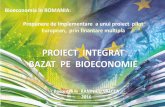 PROIECT INTEGRAT BAZAT PE BIOECONOMIEcordoconsulting.ro/wp-content/uploads/2017/01/Proiect-Agricultura... · istoricul si evolutia conceptului de bioeconomie in romania ( scoala romaneasca