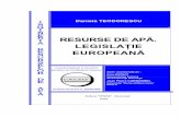 LEGISLAŢIE EUROPEANĂ - digilib.utcb.rodigilib.utcb.ro/repository/ccn/pdf/teodorescuresurse.pdf · efectele sunt dezastruoase; spre exemplu, în sudul şi nordul Europei, râurile