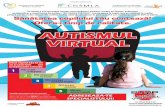 AUTISMUL VIRTUAL - stopautismvirtual.ro · au identi cat o nou form de autism - AUTISMUL VIRTUAL . Acesta apare la copiii care au vizionat, în medie, Acesta apare la copiii care