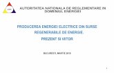 PRODUCEREA ENERGIEI ELECTRICE DIN SURSE REGENERABILE …arpee.org.ro/wp-content/uploads/2016/03/ANRE-PRODUCEREA-ENERGIEI-ELECT... · energia electrica livrata in retea vs. energia
