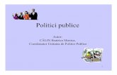 Autor: CĂLIN Beatrice Monica, Unitatea de Politici Publice · 6 Definirea documentelor de politici publice • Strategia –este un document de politici publice pe termen mediu şi