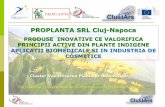PROPLANTA SRL Cluj-Napoca - adrnord-vest.ro · Metabolomica medicala, prin utilizareametodelor performante (LC-MS) pentru realizarea profilului metabolomic din plante si biofluide