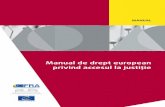 Manual de drept european privind accesul la justiție · PDF fileSAL Soluționarea alternativă a litigiilor STCE Seria Tratatelor Consiliului Europei TEEO Titlu executoriu european