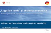 „Logistica verde” şi eficien a energetică to business_ro.pdf · logistic”, realizarea unei analize la nivel macro a progresului eficienţei energetice până în prezent şi