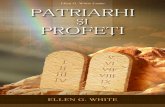 Patriarhi si¸ profe¸ti - egwwritings-a.akamaihd.netPP).pdf · Introducere Acest volum se ocupa de subiectele istoriei biblice, subiecte ce˘ nu sunt în ele însele noi, dar care
