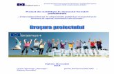 Proiect de mobilitate în domeniul formării profesionaleltmarmatia.ro/images/pdf/Brosura.pdf2.Creșterea respectului de sine al elevilor, sporirea încrederii în formarea școlară