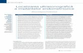 Localizarea ultrasonografică a implantelor endometriozicerevistaginecologia.ro/system/revista/9/40-45.pdf · Anul III • Nr. 9 (3/2015) 40 ginecologie Localizarea ultrasonografică
