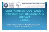 Inspector şcolar pentru disciplina Geografie prof. dr ... · Occident și Orient” 02.04.2016 (120 cadre didactice)-diseminarea exemplelor de bună practică-formă de perfecționare
