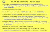 PLAN SECTORIAL ADER 2020 - madr.ro · Proiectul ADER 12.2.1/2015 –Faza 4/2018 Au fost derulate 3 activităţi, conform planului de realizare: Activitatea IV.1 Dezvoltarea SIG la