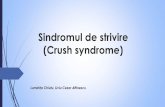 Sindromul de strivire (Crush syndrome) - atimures.ro · Istoric 1910 - cea mai veche descriere a sindromului de strivire, când s-a raportat rabdomioliză asociată de mialgii, pierderea