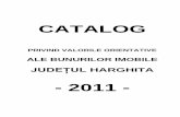 CATALOG - unnpr.ro · Lucrarea va prezenta valori de referinţă, valori orientative ale bunurilor imobile şi nu valori de piaţă. Deşi am prevăzut ca valorile de referinţă