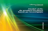 Liliana - ceae.roceae.ro/wp-content/uploads/2017/05/Fundamentarea-abordarii.pdf · 1. Necesitatea unui nou model 7 Detaliem, în cele ce urmează, acţiunile cadrului didactic şi