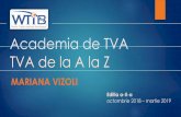 Academia de TVA - wtib.rowtib.ro/wp-content/uploads/2018/10/Academia-de-TVA-2.pdf · A susținut numeroase conferin țe si seminarii pe probleme de fiscalitate atât pentru instruirea