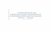 STRATEGIA DE DEZVOLTARE DURABILĂ A MUNICIPIULUI … · municipiul Focșani sunt micro, mici și mijlocii, ele depind în mare măsură de calitatea serviciilor publice și de facilitățile