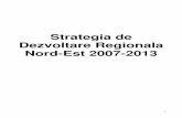 Strategia de Dezvoltare Regionala Nord-Est 2007- rdp 2007/3_ Strategia de... · PDF filefizice si de utilitati dintre cel mai scazute din punct de vedere cantitativ si calitativ.
