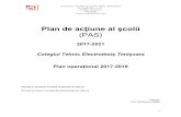 Plan de actiune al scolii - Colegiul Tehnic Electrotimişcolegiultehnicelectrotimis.ro/ceac/PAS 2017-2021.pdf · pregătitoare tuturor copiilor care o frecventează, inclusive celor