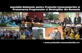 Asociatia Nationala pentru Protectia Consumatorilor si ... · • A.N.P.C.P.P.S. Romania este membru activ in diferite organizatii, comisii consultative ale autoritatilor, grupuri