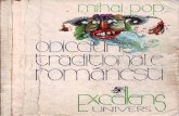 Colecţia EXCELLENS - UNIVERS - Monoskop · 8 Mihai Pop tem corelat cu viaţa omului, cu viaţa neamului ca celulă fun damentală a societăţii noastre tradiţionale, cu viaţa