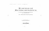 Karma şi Reîncarnarea · CUVÂNTUL EDITORULUI Această carte este o compilaţie de scrieri despre karmă şi reîncarnare publicate în japoneză de Dr. Hiroshi Motoyama, în ultimii