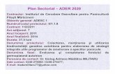 Plan Sectorial –ADER 2020 · programele de ameliorare genetic ... Caracteristicile unor soiuri autohtone de migdal Specia, soiul, hibridul Perioada înfloritului Maturitatea de