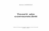 Teorii ale comunicării - afahc.ro · 8 V. Modele și teorii ale comunicării interculturale / 249 24. Preliminarii epistemologice ale comunicării interculturale / 251 24.1.Raporturile