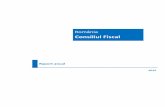 România - consiliul fiscal · Analiza privind performanța financiară a companiilor de stat precum şi cea referitoare la estimarea evaziunii fiscale în România vor fi finalizate