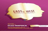 East of West - capitalaculturala2021.ro napoca/Cluj-Napoca 2021_Aplica... · Cluj-Napoca este „inima Transilvaniei” dintotdeauna, iar, de 100 de ani încoace, este şi unul dintre