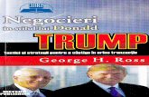 Negocieri in stilul lui Donald Trump - cdn4.libris.ro in stilul lui Donald Trump - George H... · deupre arta negocierii ins[, degi aveam multd experienq[, stilul gi t'rcativitatea