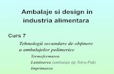 Ambalaje si design in industria alimentara - TSOCM - CEPA - Curs 7.pdf · - cartonul (75%) - protecţie mecanică → asigură forma ambalajului. Imprimarea Imprimarea - procesul
