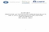 PRIVIND ACTIVITATEA DESFĂŞURATĂ DE CASA … anul 2017.pdf · Tara Total dosare Pensii naţionale Pensii comunitare Respingeri Nesoluţionate ROMÂNIA 137 69 21 7 40 AUSTRIA 4 1