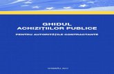 GHIDUL - viitorul.orgviitorul.org/files/library/Ghid Achizitii Publice 2017 IDIS - WEB.pdf · de achiziții publice atît autoritățile contractante care achiziționează bunuri,