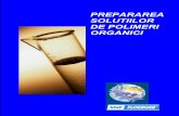 PREPARAREA SOLUTIILOR DE POLIMERI ORGANICI - …floerger.ro/data/uploads/docs/produse/Prepararea solutiilor de polimeri organici.pdf · 1.1.3 Utilizare si dozare : Coagulantii se