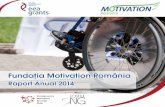 Fundaþia Motivation Româniamotivation.ro/wp-content/uploads/2016/02/Fundatia_Motivation_Romania... · oamenilor din sat, care „se uită” şi o judecă pentru că are un copil