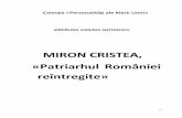 MIRON CRISTEA, «Patriarhul României reîntregite» · carierei sale bisericeşti şi politice, prin ocuparea mai multor funcţii în ierarhia administrativ- bisericească, de-a