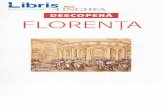 FLORENIA - cdn4.libris.ro Florenta.pdf · FOARTE SCURT ISTORIC inceputurile Primele agezeri pe locul actualei Flo-renle gi in imprejurimi au fost ale etrus-cilor iubitori de pace