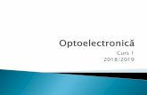 Realizarea fizică a dispozitivelor optoeletronicerf-opto.etc.tuiasi.ro/docs/files/Curs_1_OPTO_2019.pdf · 2C/1L Optoelectronică OPTO Minim 7 prezente curs + laborator Curs - conf.