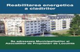 Reabilitarea energetica a cladirilorcertificatenergetic.info/documente/Reabilitarea-energetica-a-cladirilor.pdf · introduse in cladiri rezidentale: atat masuri simple, care pot firealizate