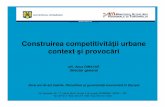 Construirea competitivit ii urbane context şi provoc ăricrpe.ro/wp-content/uploads/2012/09/prezentare_anca_gionavar.pdf · Aceast ă nou ă „alian ţă urban ă” ar trebui s