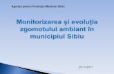 Agențiapentru Protecția Mediului Sibiu · }Zgomotul este considerat ca unul dintre efectele secundare negative ale civilizației. Tendința de formare de aglomerări urbane de mari